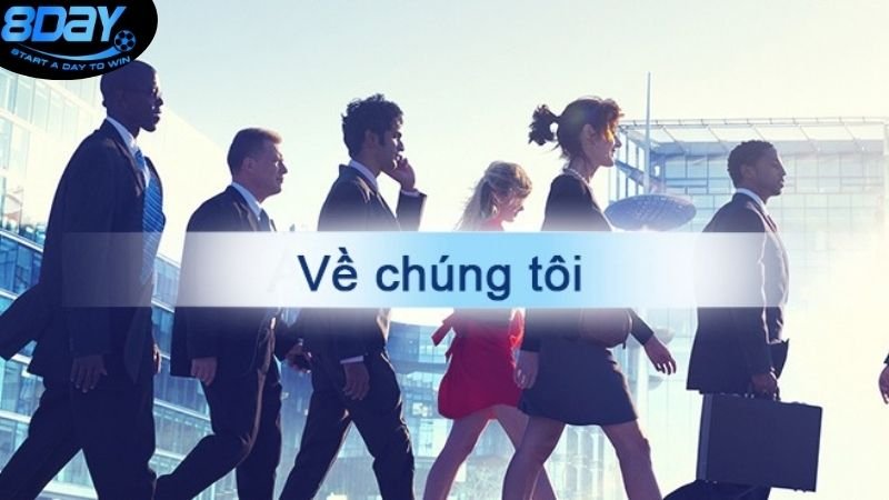 Về Chúng Tôi 1 thong-tin-co-ban-khai-quat-nhat-ve-chung-toi-8day